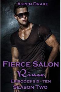 Fierce Salon Season Two Collection - Rinse