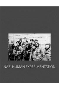 Nazi Human Experimentation