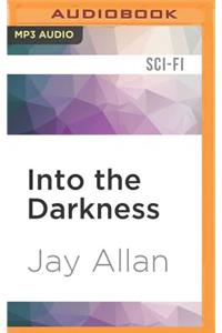 Into the Darkness