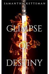 Glimpse of Destiny