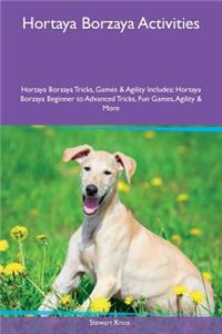Hortaya Borzaya Activities Hortaya Borzaya Tricks, Games & Agility Includes