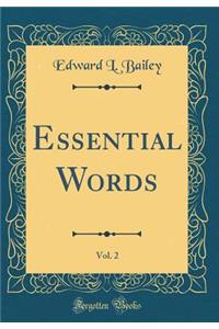 Essential Words, Vol. 2 (Classic Reprint)