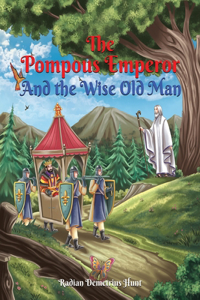 Pompous Emperor and the Wise Old Man