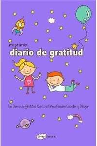 Mi Primer Diario de Gratitud