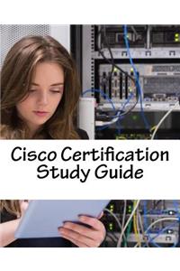 Cisco Certification Study Guide