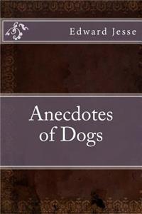 Anecdotes of Dogs