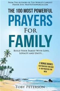 Prayer the 100 Most Powerful Prayers for Family 2 Amazing Bonus Books to Pray for Kids & Men