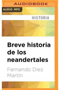 Breve Historia de Los Neandertales
