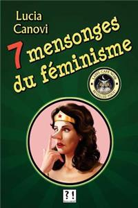 Sept mensonges du féminisme
