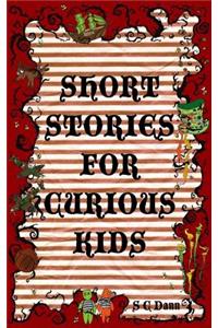 Short Stories for Curious Kids