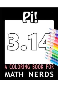 Pi! A Coloring Book for Math Nerds