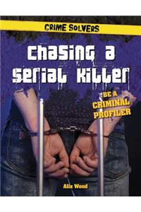 Chasing a Serial Killer