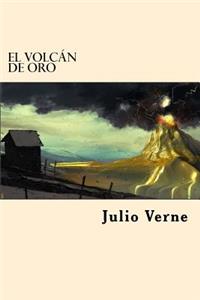 El Volcan de Oro (Spanish Edition)