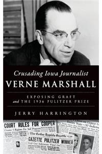 Crusading Iowa Journalist Verne Marshall