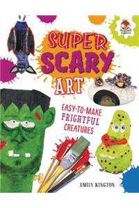 Super Scary Art