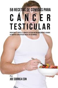 58 Recetas De Comidas Para Cáncer Testicular