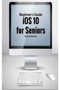 Ios 10 for Seniors