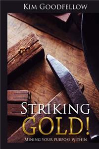Striking Gold