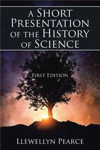 A Short Presentation of the History of Science