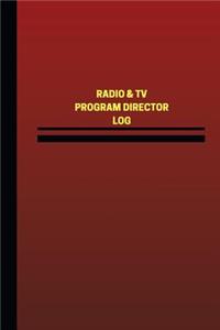 Radio & TV Program Director Log (Logbook, Journal - 124 pages, 6 x 9 inches)