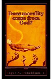 Does morality come from God?
