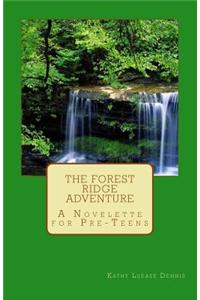 The Forest Ridge Adventure