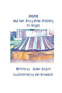 JimJim and the Jelly Bean Journey to Vegas