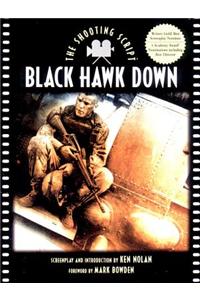 Black Hawk Down: The Shooting Script