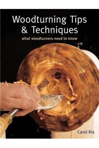 Woodturning Tips & Techniques