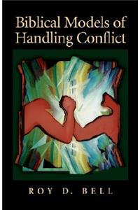Biblical Models of Handling Conflict