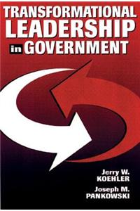 Transformational Leadership in Government