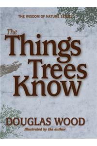Things Trees Know