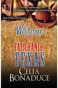 Welcome To Fat Chance, Texas
