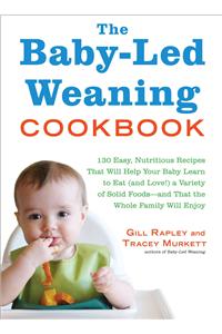 Baby-Led Weaning Cookbook