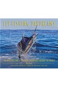 Fly-Fishing Daydreams