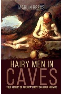 Hairy Men in Caves