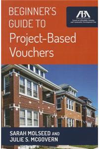 Beginner's Guide to Project-Based Vouchers