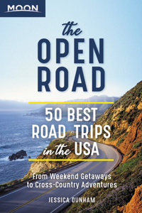 Open Road: 50 Best Road Trips in the USA