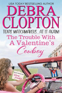 Trouble with a Valentine's Cowboy