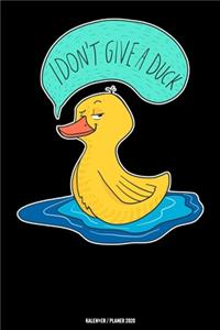 I Don't Give A Duck Kalender 2020