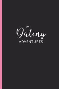 My Dating Adventures