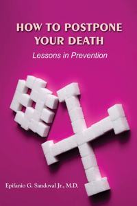 How To Postpone Your Death