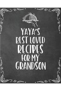 Yaya's Best Loved Recipes For My Grandson