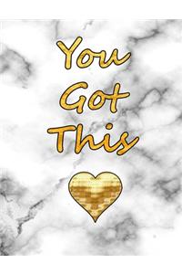 You Got This