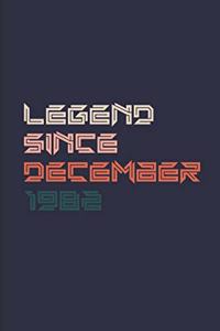 Legend Since December 1982 Notebook Birthday Gift