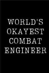 World's Okayest Combat Engineer