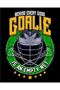 Behind Every Good Goalie Is An Empty Net