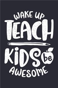Wake Up Teach Kids Be Awesome