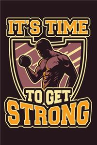 It's Time To Get Strong