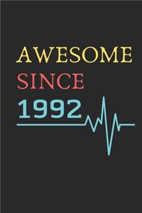 AWESOME Since 1992 Notebook Birthday Gift